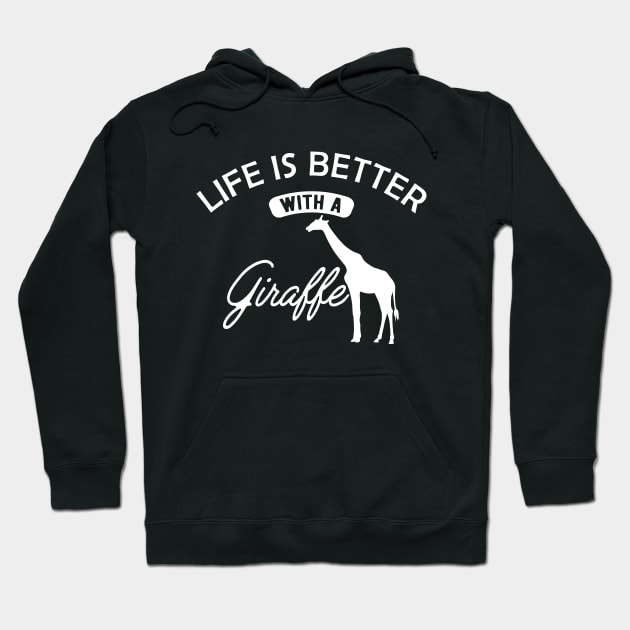 Giraffe - Life is better with a Giraffe Hoodie by KC Happy Shop